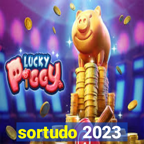 sortudo 2023