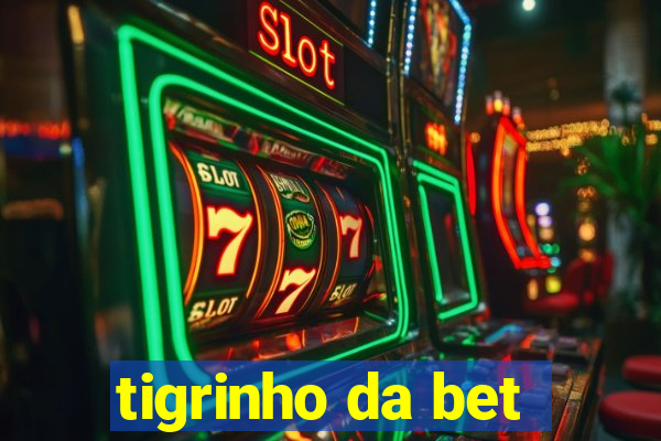 tigrinho da bet