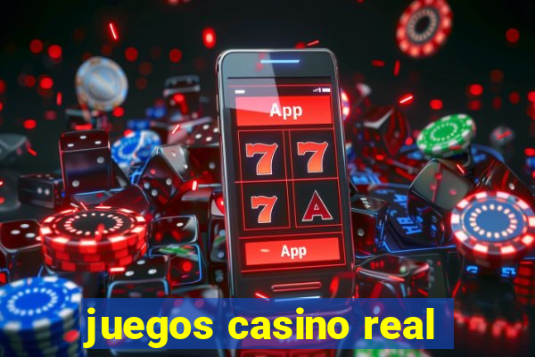 juegos casino real