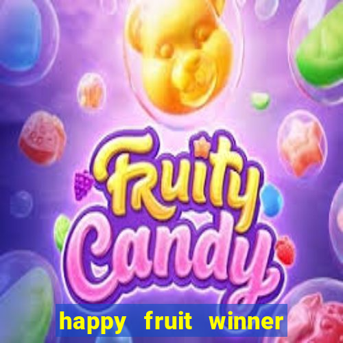 happy fruit winner ganha dinheiro