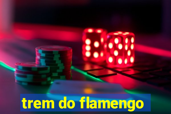 trem do flamengo