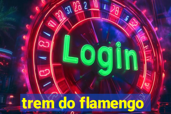 trem do flamengo