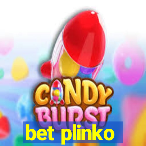 bet plinko