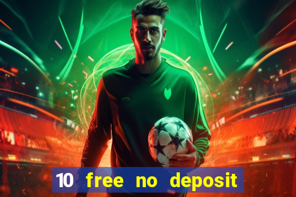 10 free no deposit casino uk 2020