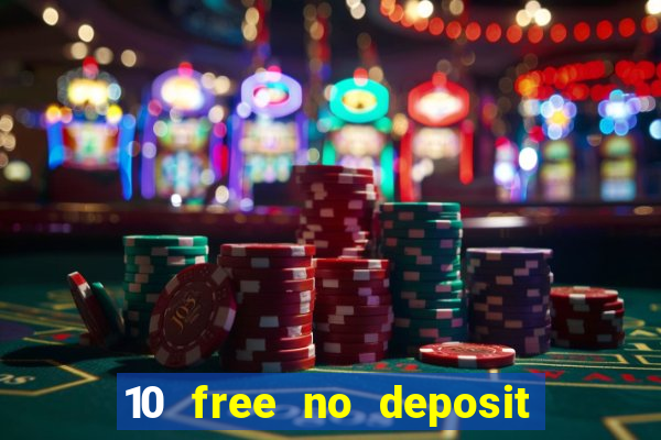 10 free no deposit casino uk 2020