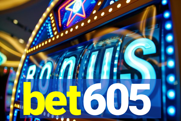 bet605