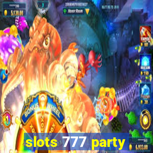 slots 777 party