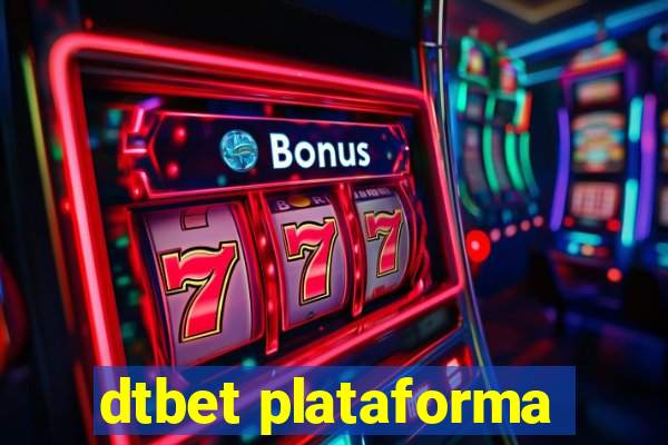 dtbet plataforma