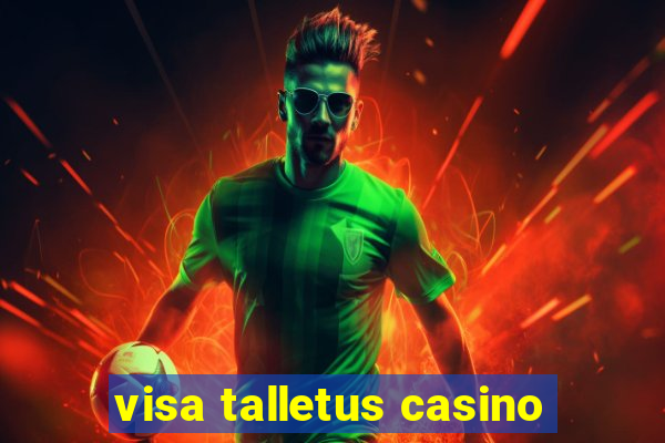 visa talletus casino