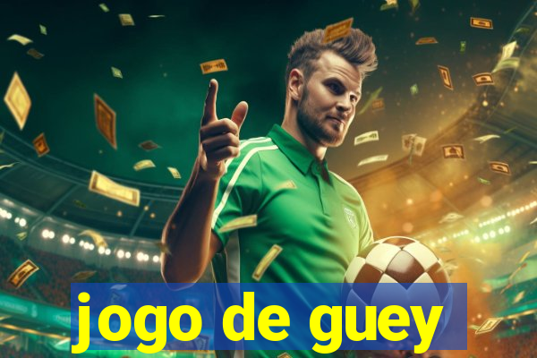 jogo de guey