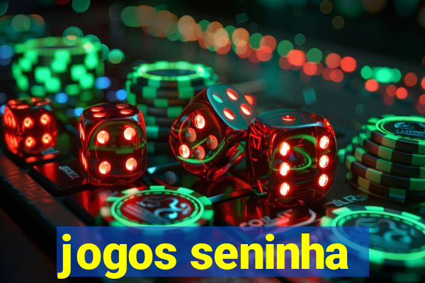 jogos seninha