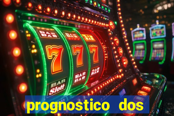 prognostico dos jogos de hoje