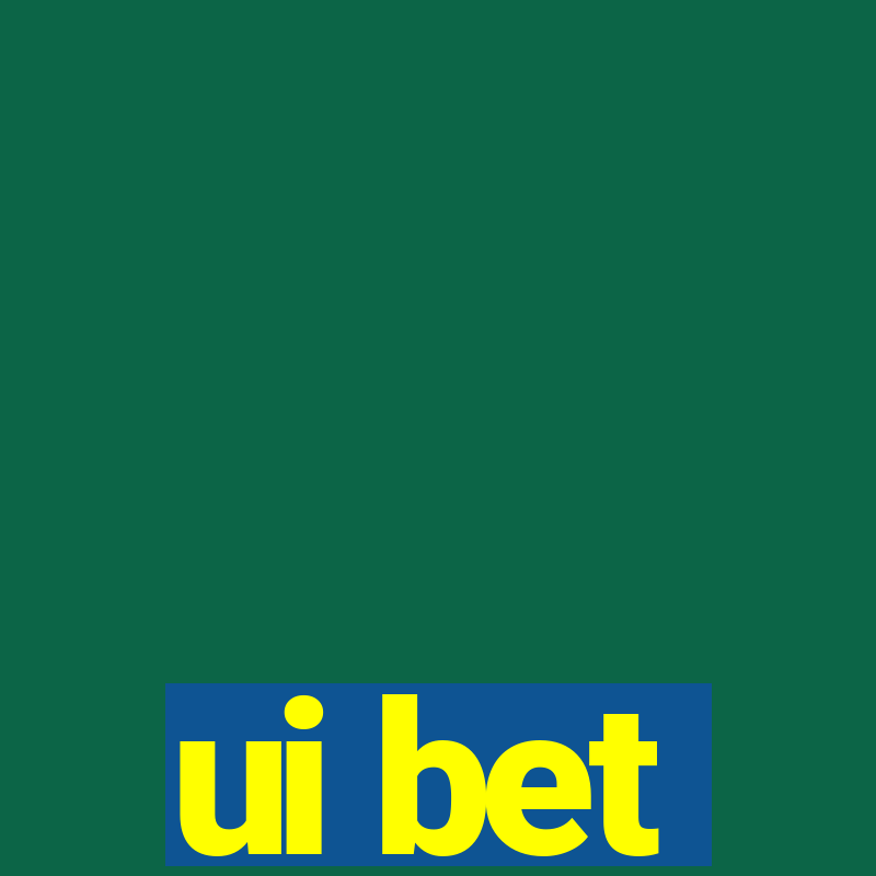 ui bet