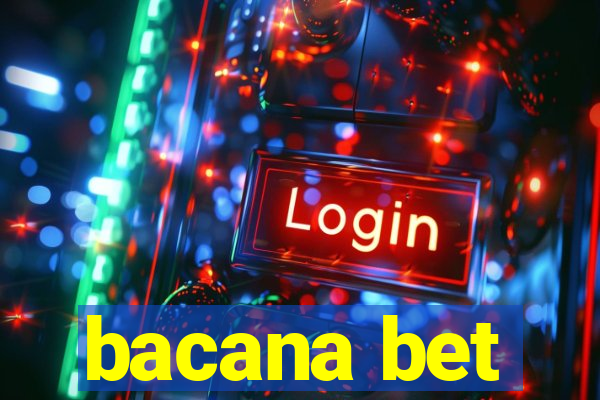 bacana bet