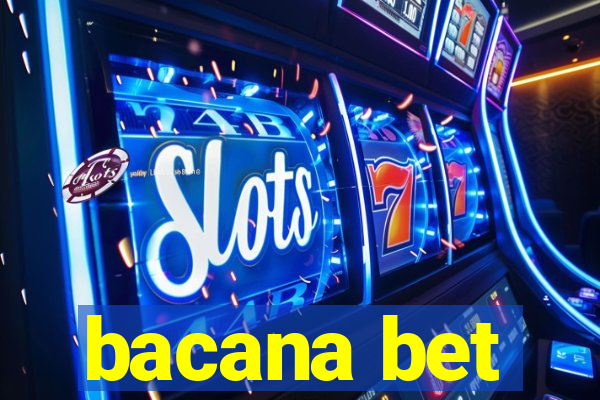 bacana bet