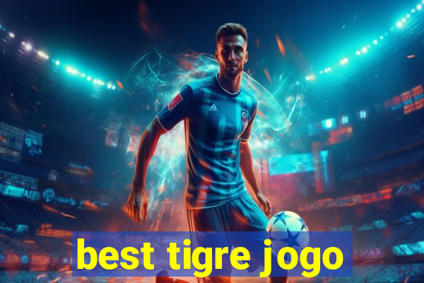 best tigre jogo