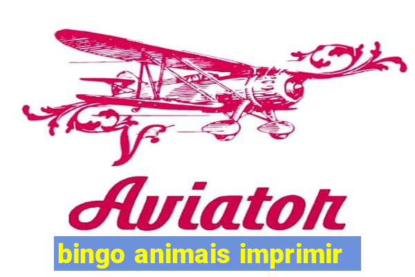 bingo animais imprimir