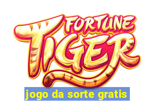 jogo da sorte gratis