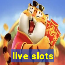 live slots