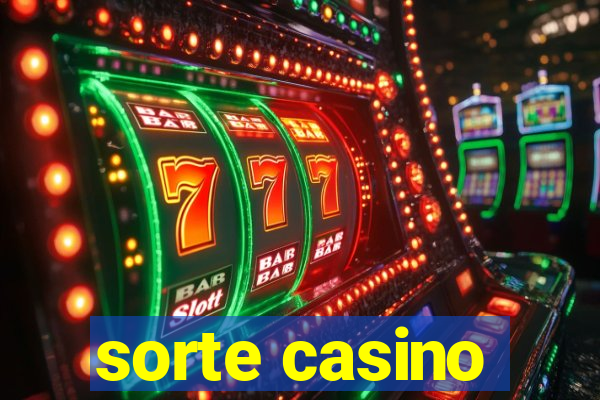 sorte casino