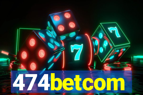 474betcom