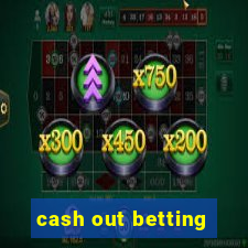 cash out betting