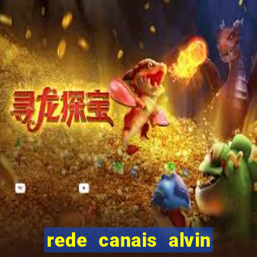 rede canais alvin e os esquilos