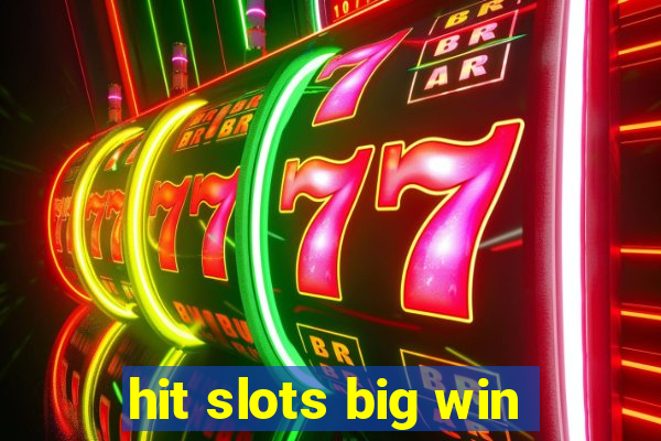 hit slots big win