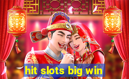 hit slots big win