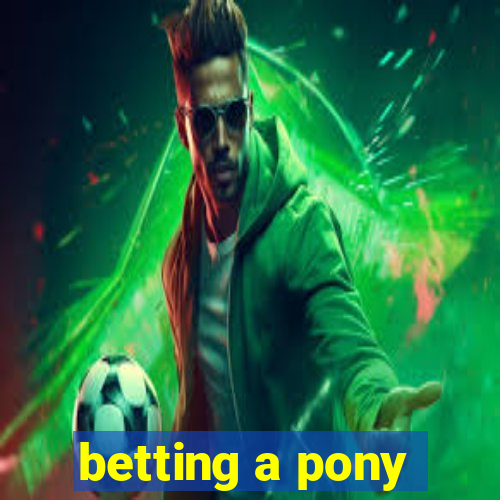 betting a pony