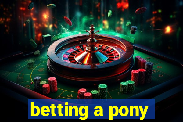 betting a pony