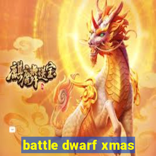 battle dwarf xmas