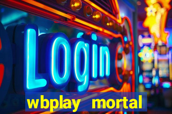 wbplay mortal kombat mobile