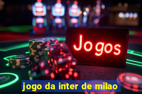 jogo da inter de milao