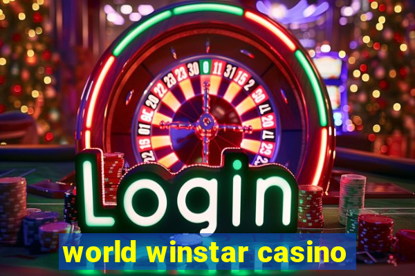 world winstar casino