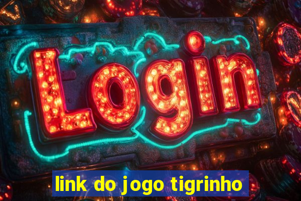 link do jogo tigrinho