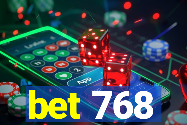 bet 768