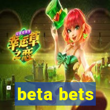 beta bets