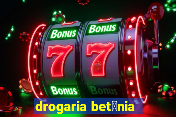 drogaria bet芒nia