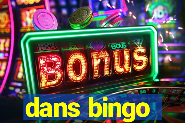 dans bingo