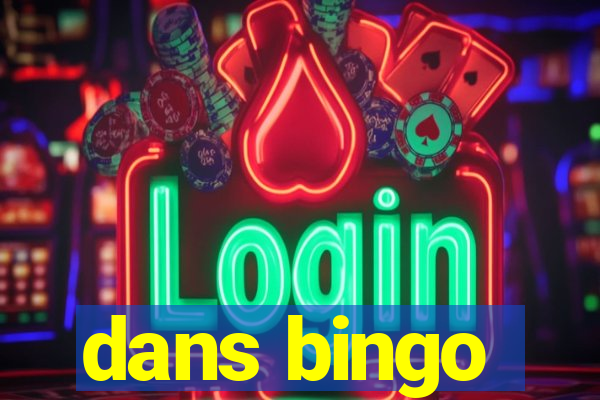 dans bingo