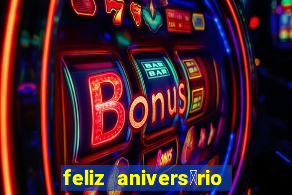 feliz anivers谩rio amor tumblr