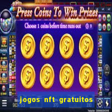 jogos nft gratuitos que pagam