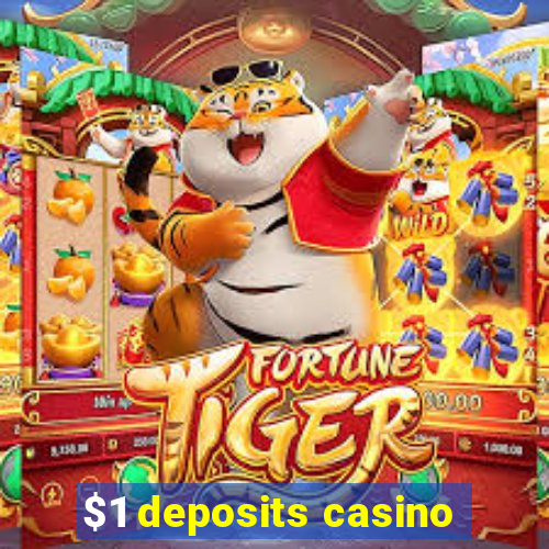 $1 deposits casino