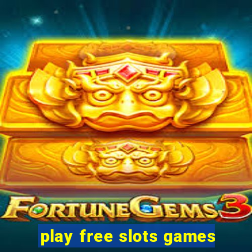 play free slots games