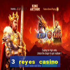 3 reyes casino juegos populares gratis