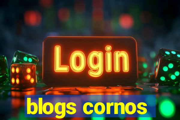 blogs cornos