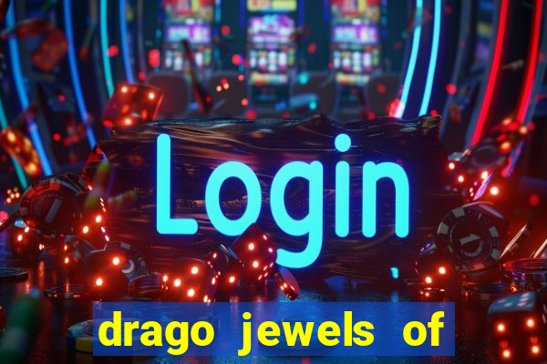 drago jewels of fortune demo