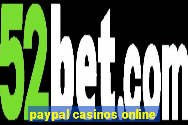 paypal casinos online