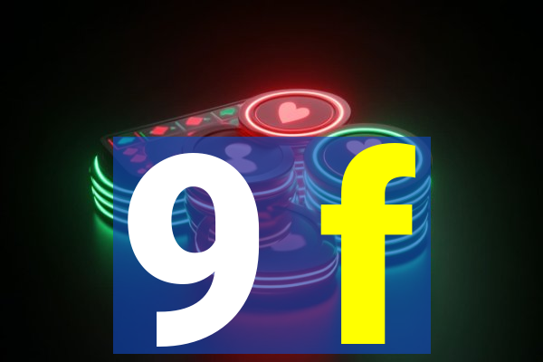 9 f